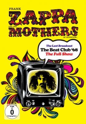 Frank Zappa And The Mothers Of Invention "The Lost Broadcast: The Beat Club '68" Entire Performance To Be Released On DVD!