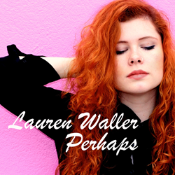 Lauren Waller Shares Original New Music
