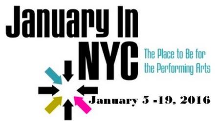 Convergence Of 12 Major Performing Arts Industry Forums And Public Festivals, January In NYC, Runs January 5 - January 19