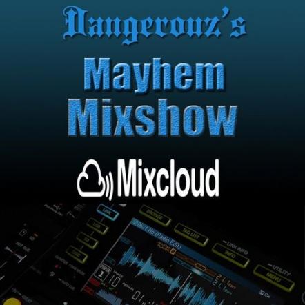Dangerouz - Mayhem Mixshow #6