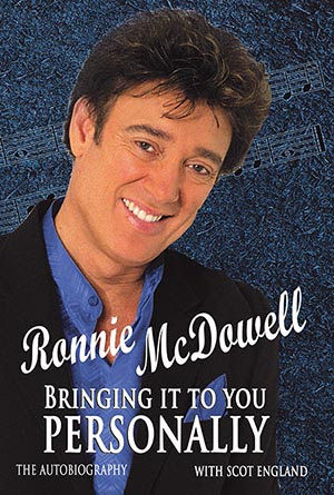 Ronnie McDowell To Release Autobiography "Bringing It To You Personally," Available For Preorder Now