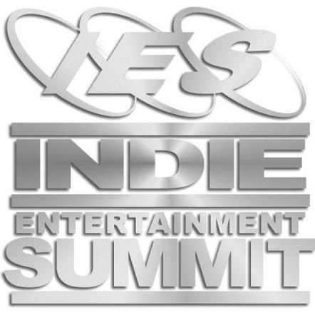 IES 16 - The Latest Edition Of The Indie Entertainment Summit, The Global Music & Entertainment Conference & Festival, Is Slated For Summer Of 2016: Aug. 10-13 In LA