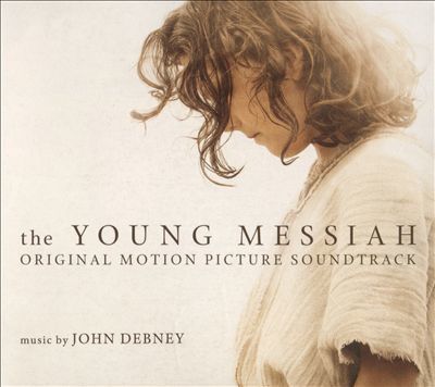 Lakeshore Records Presents The Young Messiah - Original Motion Picture Soundtrack