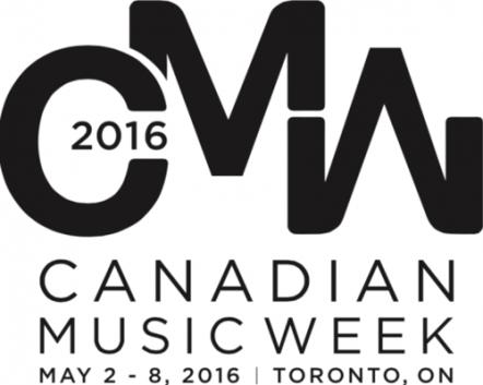 Canadian Music Week Announces New Additions Tegan And Sara, Skepta, Dilly Dally, Holy Holy With Tony Visconti, No Joy And More