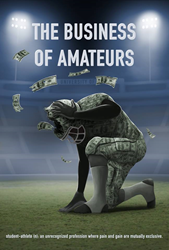 National Screenings Of "The Business Of Amateurs" Empowers Former Student Athletes And Challenges National Collegiate Athletic Association