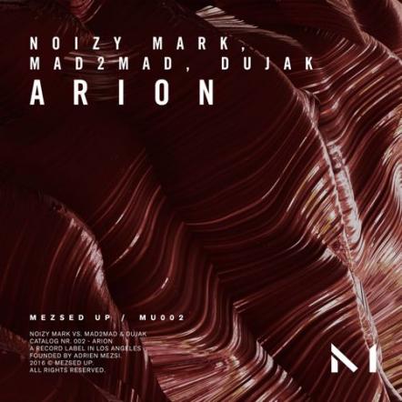 Noizy Mark, MAD2MAD, Dujak - Arion