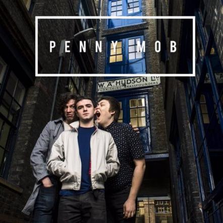 Penny Mob Ready To Revitalise UK Indie