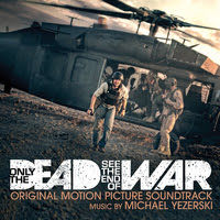 Lakeshore Records Presents Only The Dead See The End Of War - Original Documentrary Soundtrack