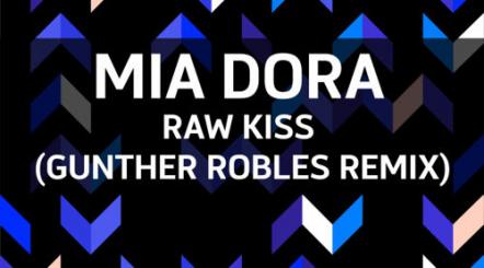 Mia Dora - Raw Kiss (Gunther Robles Remix)