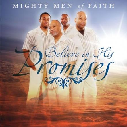 New Album "Believe In His Promises" The Mighty Men Of Faith