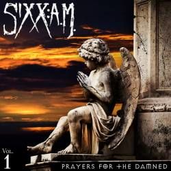 SIXX:A.M. Officially Release New Album 'Vol 1. Prayers For The Damned', Today