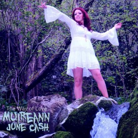 Muireann June Cash Launch EP Titled "The Way Of Love"