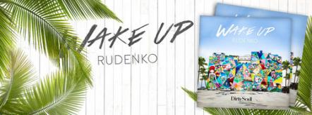 Rudenko Returns With Easy Listening, Deep House Release "Wake Up"
