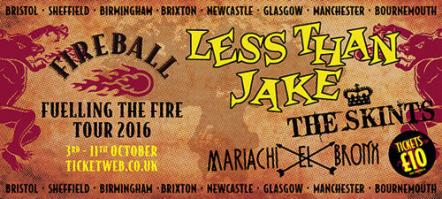 Less Than Jake, The Skints + Mariachi El Bronx Announced For First Ever 'Fireball - Fuelling The Fire' Tour October 2016