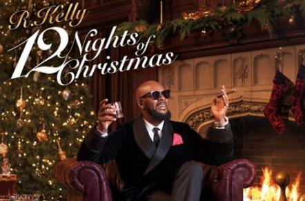 R. Kelly Reveals '12 Nights Of Christmas' Tracklisting