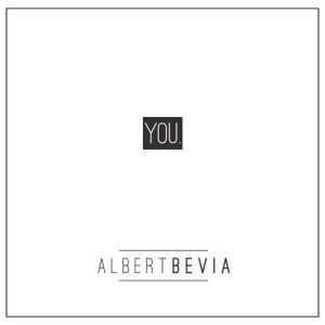 Indie Rocker Albert Bevia To Release His Debut EP "You." On October 15, 2016