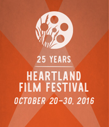 Heartland Film Festival Announces 2016 Jury Winners And Awards, Bestows $129,000 In Cash Prizes To Independent Filmmakers