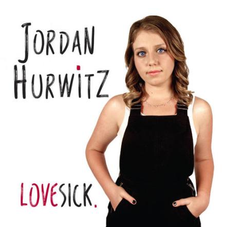 Bay Area Based Singer/Songwriter Jordan Hurwitz Announces Her Fourth Release "LOVESICK." EP Produced By The Legendary Narada Michael Walden