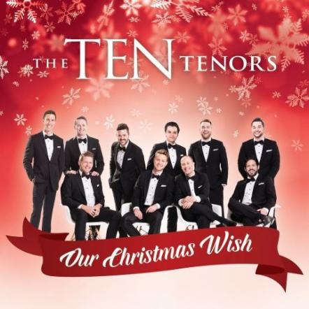 The Ten Tenors Announces Home For The Holidays' Tour