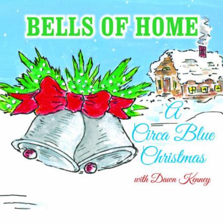 "Bells Of Home" By Circa Blue Now Released