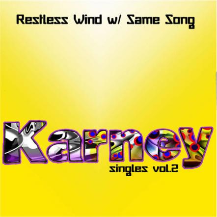 Bay Area Rock Songstress Karney To Release Her New Singles Vol. 2: Restless Wind With Same Song This Fall