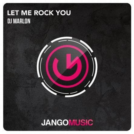 DJ Marlon Returns To Jango With 'Let Me Rock You'