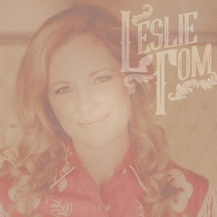 Leslie Tom (Self-titled, Traditional Country EP; 2/17/17)