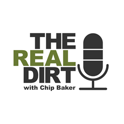 New Podcast, "The Real Dirt With Chip Baker" Provides Insights From Cannabis Industry Pioneers