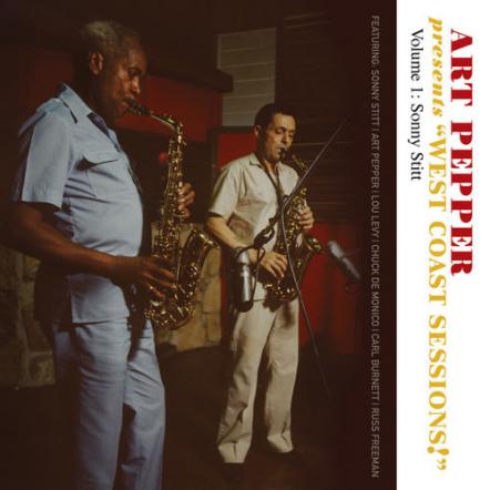 Art Pepper Duets With Sonny Stitt, Pete Jolly ('West Coast Sessions!') Coming From Omnivore On February 3, 2017