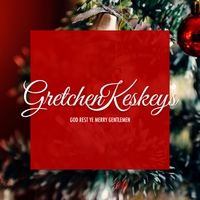 Gretchen Keskeys Releases Christmas Single "God Rest Ye Merry Gentlemen"