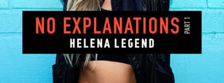 Helena Legend Makes Her Own Rules On New "No Explanations" EP Series