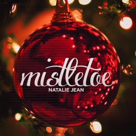 Natalie Jean Releases Holiday Single "Mistletoe"
