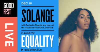Solange, D∆wn Aka Dawn Richard, The Miguel Atwood-Ferguson Ensemble, Fantastic Negrito To Join "GOODFest"