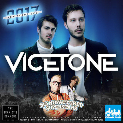 Philly's Biggest New Years Eve Party With Vicetone & Manufactured Superstars