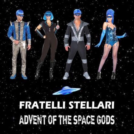 Fratelli Stellari, "Advent Of The Space Gods": Music CD