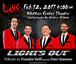 Frankie Valli Tribute, "Lights Out", Set To Rock Whittier, CA