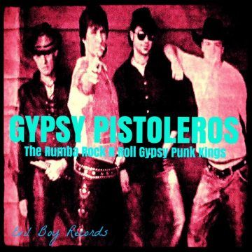 The Rumba Rock N Roll Gypsy Punk Kings