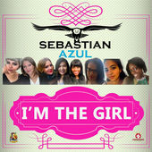 Sebastian Azul Drops Empowering New Single "I'm The Girl"