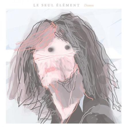 French Experimentalist Le Seul Element Release Debut Album On Cleopatra Records Including A Haunting Collaboration With Label Mates Bestial Mouths!