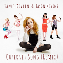 Singer/Songwriter Janet Devlin And Multi-Platinum Producer Jason Nevins Release "Outernet Song (Remix)"