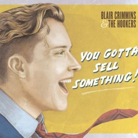 Blair Crimmins Releases New Gospel-tinged Track "Passed Around"; New Album 'You Gotta Sell Something!' Out On February 17, 2017