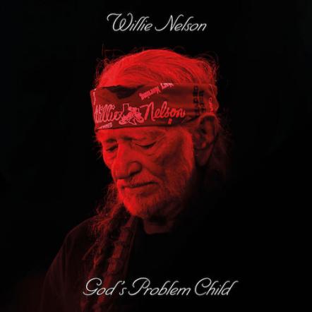 Willie Nelson Premieres 13 Stellar New Songs On 'God's Problem Child,' His 9th Studio Album Coming On April 28, 2017