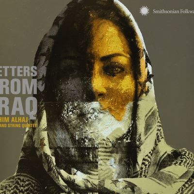 Smithsonian Folkways Shares Powerful 'Letters From Iraq' By Oud Master Rahim Alhaj (April 7)