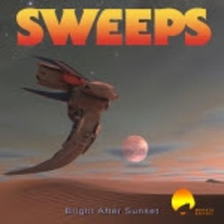 The Sweeps - Bright After Sunset
