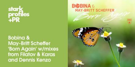 Bobina & May-Britt Scheffer 'Born Again'