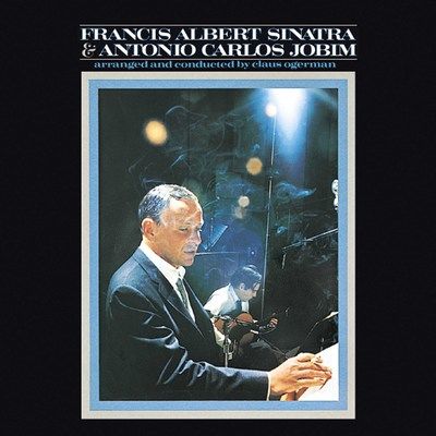 Frank Sinatra's 'Francis Albert Sinatra & Antonio Carlos Jobim' To Be Released April 7 In Expanded 50th Anniversary Edition