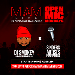 Miami Live & DJ Smokey Expand Open Mic Event To Mondays