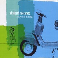 Elizabeth Naccarato - Souvenir D'Italia