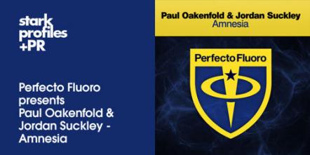 Paul Oakenfold & Jordan Suckley - Amnesia