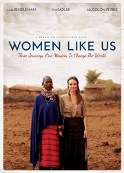 Inspirational Film "Women Like Us" Debuts At The Los Angeles Women's International Film Festival In Time For Women's History Month